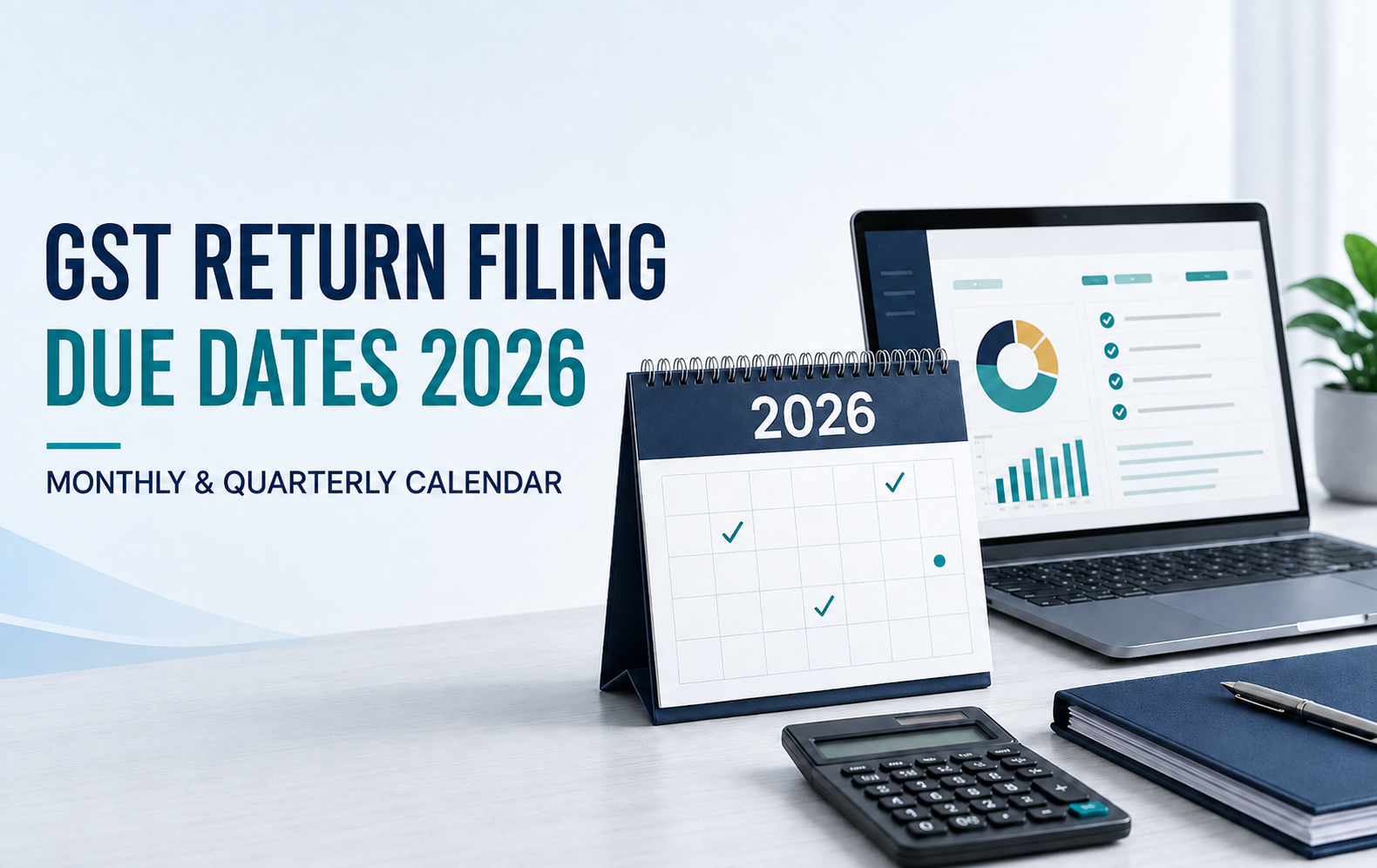 GST return filing due dates 2026